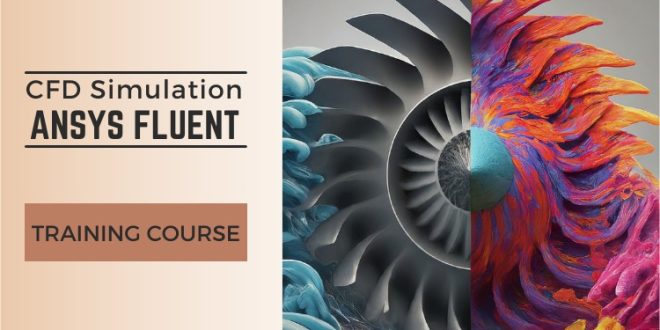 Kursus/Jasa Ansys | ANSYS Fluent CFD Simulation Training Course for All Levels